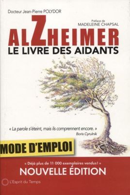 Alzheimer-le-livre-des-aidants. Mode d'emploi.jpg
