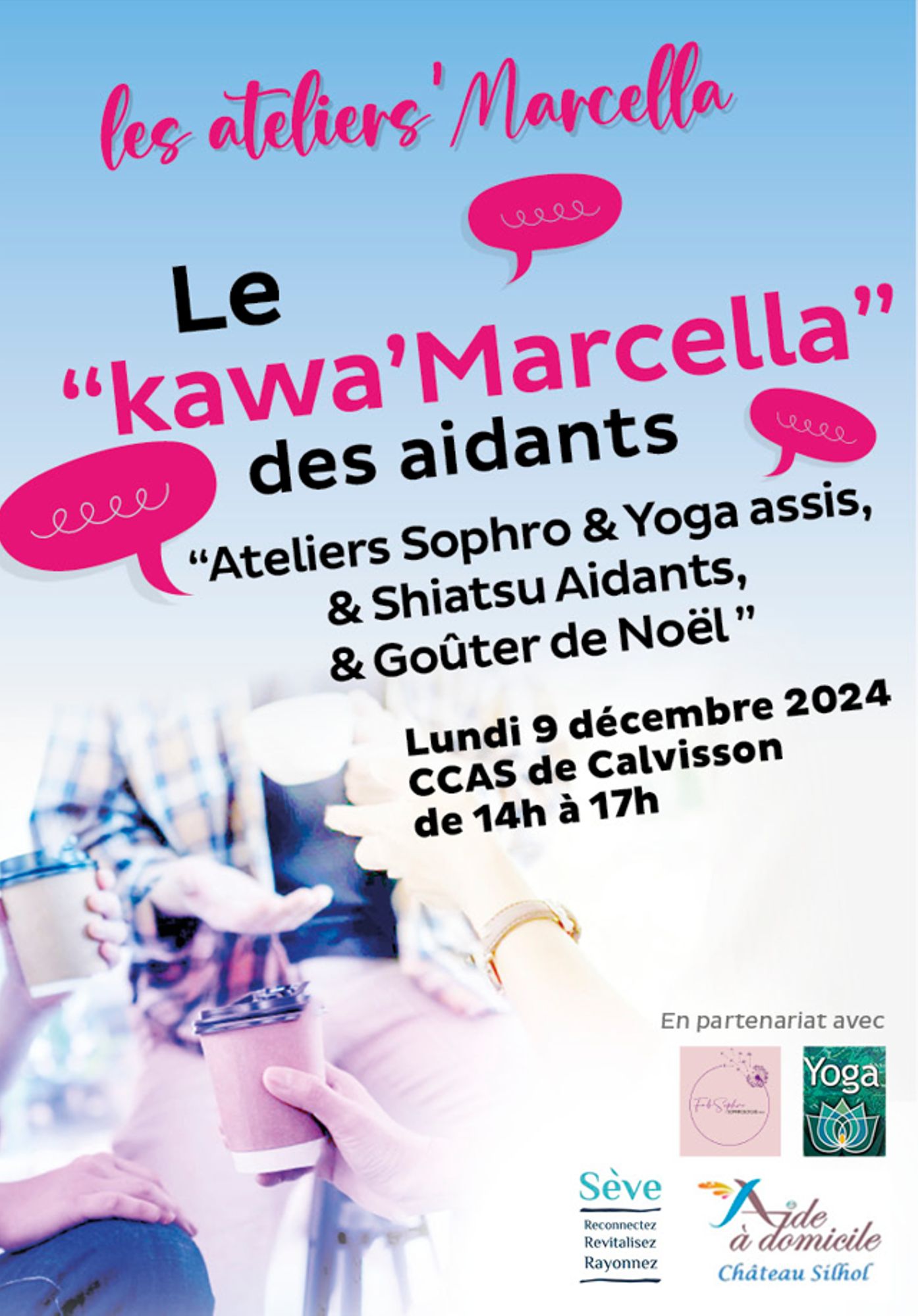 Le "Kawa'Marcella des aidants" - Ateliers Sophro, Yoga, Shiatsu, goûter de Noël