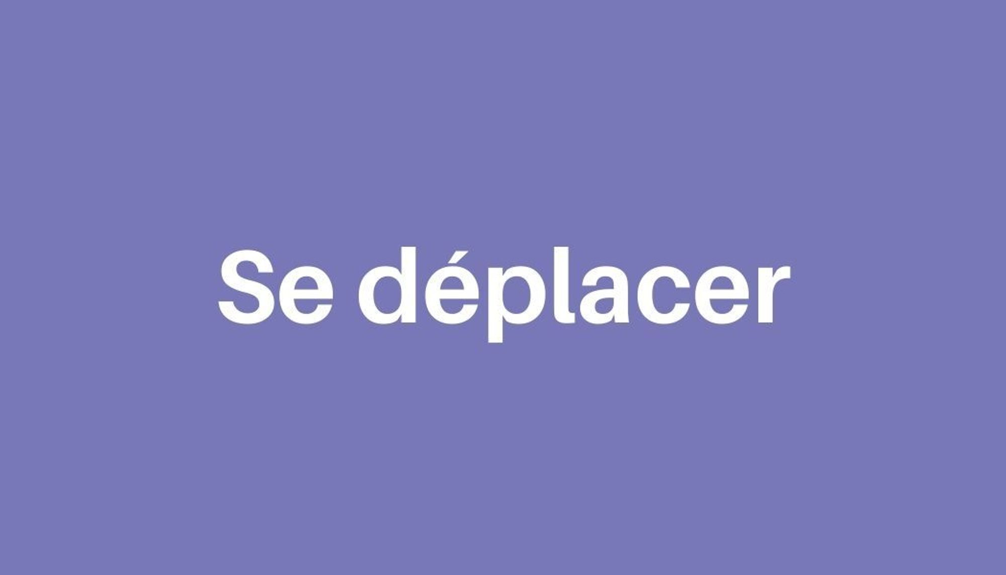 Se déplacer