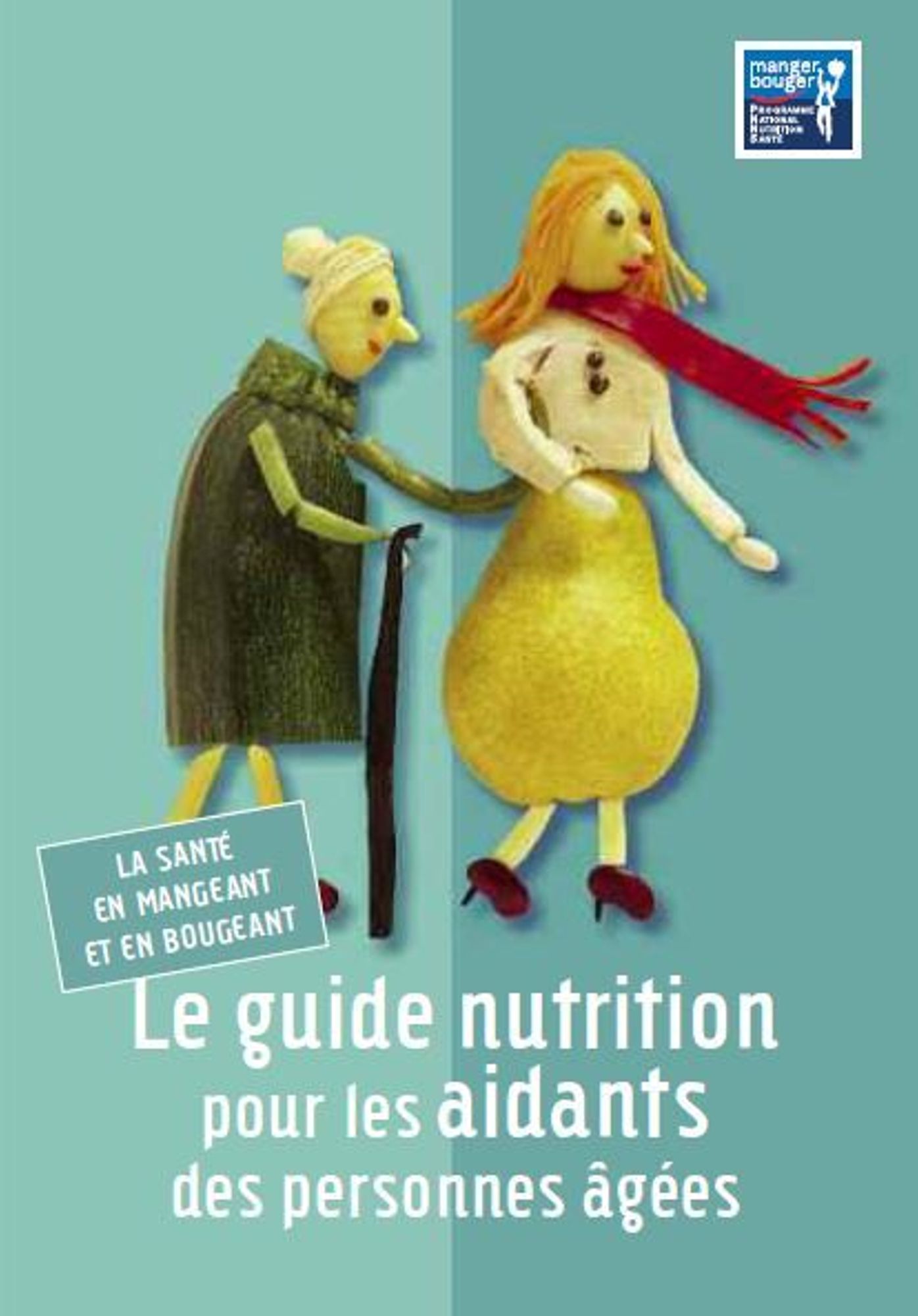 Le guide nutrition pour les aidants des personnes âgées