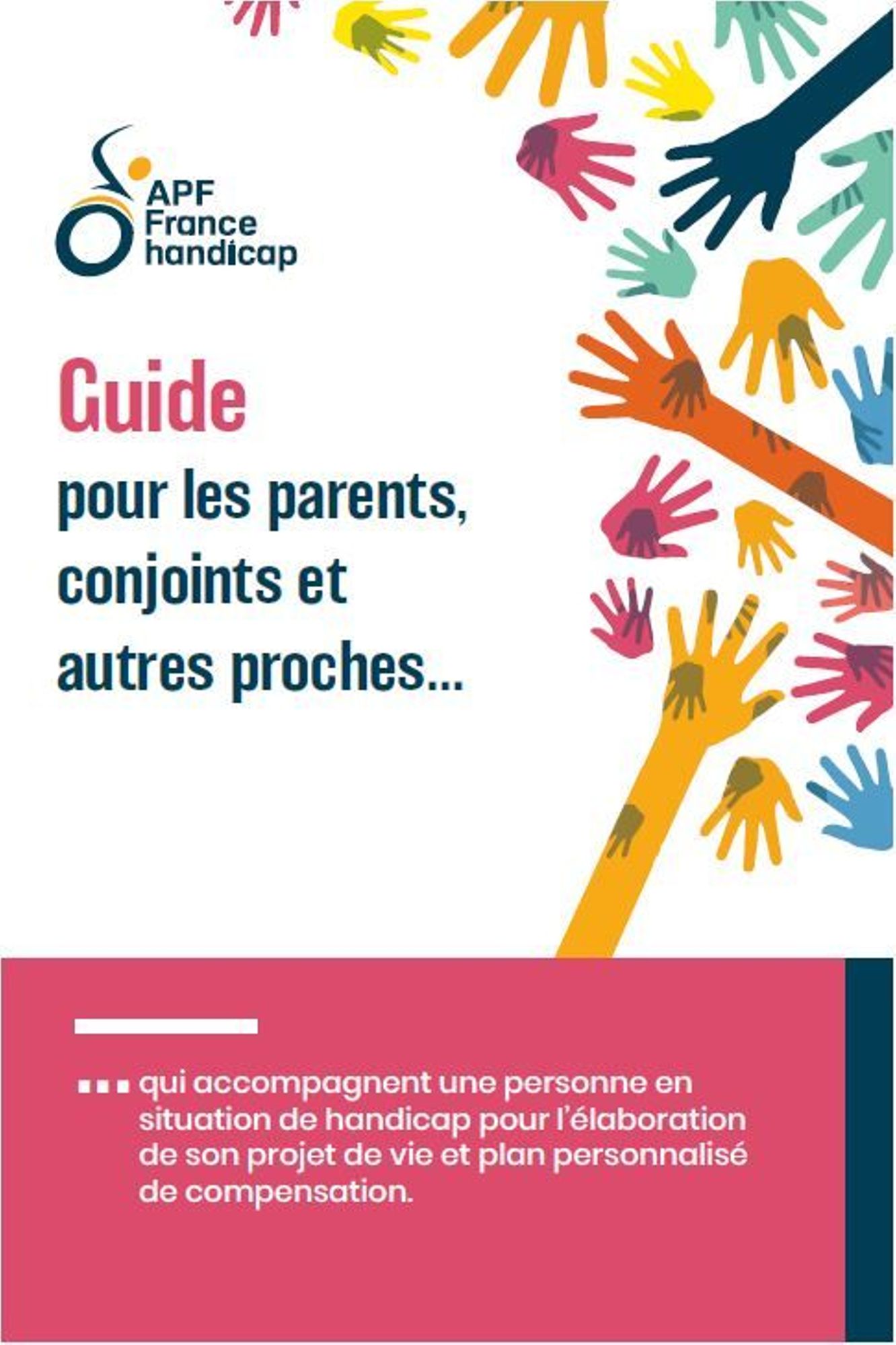 Guide pour les parents, conjoints et autres proches